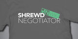 Shrewd Negotiator Tee